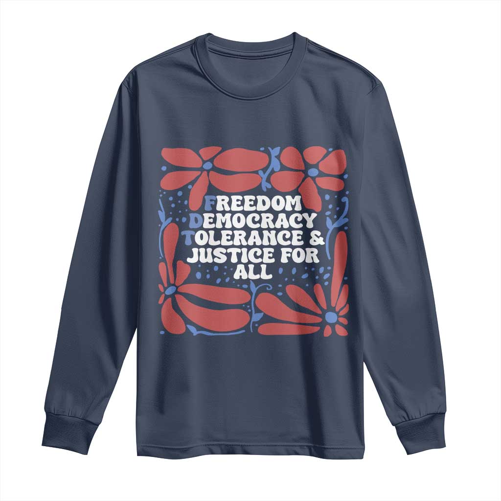 Subtle FDT Long Sleeve Shirt Freedom Democracy Tolerence and Justice For All