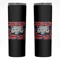 Subtle FDT Skinny Tumbler Freedom Democracy Tolerence and Justice For All