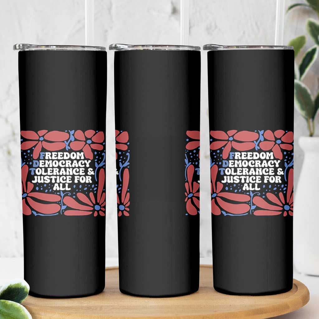 Subtle FDT Skinny Tumbler Freedom Democracy Tolerence and Justice For All
