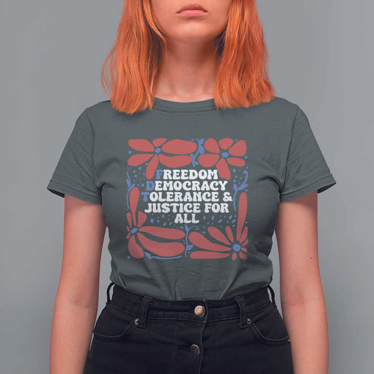 Subtle FDT T Shirt For Women Freedom Democracy Tolerence and Justice For All