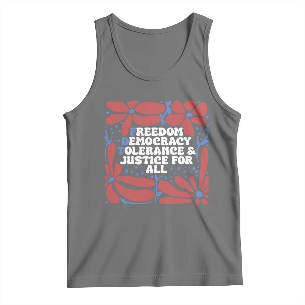 Subtle FDT Tank Top Freedom Democracy Tolerence and Justice For All