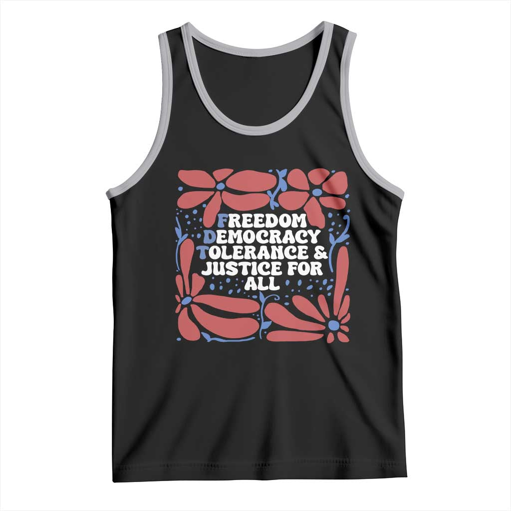 Subtle FDT Tank Top Freedom Democracy Tolerence and Justice For All