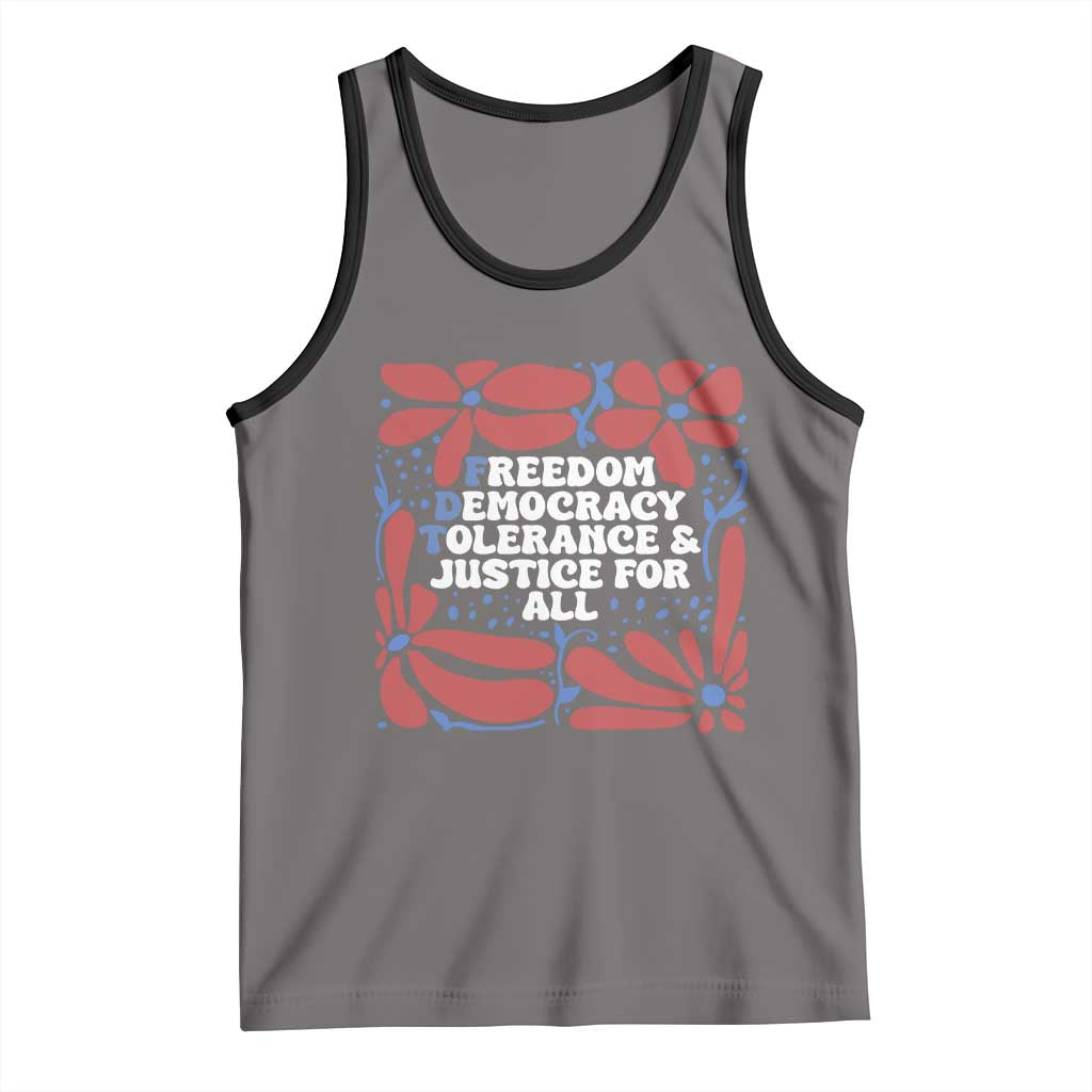 Subtle FDT Tank Top Freedom Democracy Tolerence and Justice For All