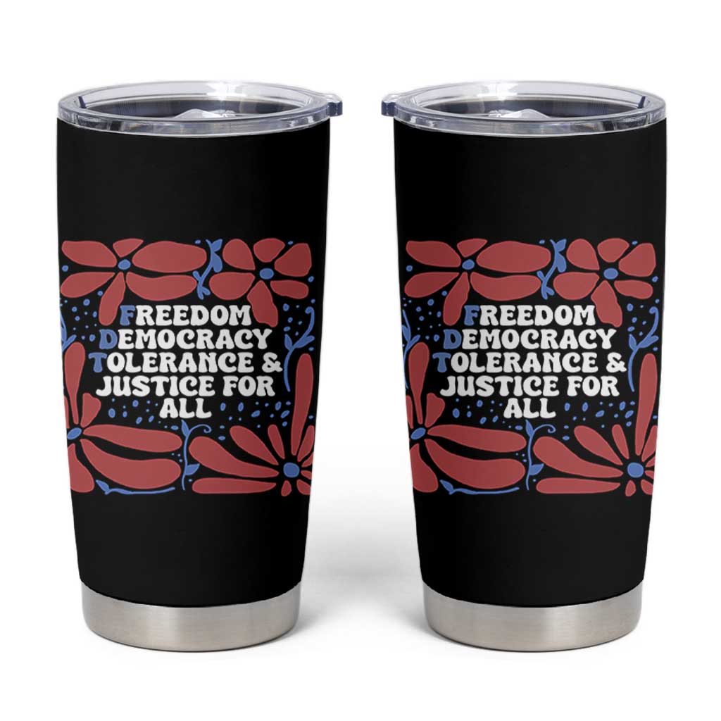 Subtle FDT Tumbler Cup Freedom Democracy Tolerence and Justice For All
