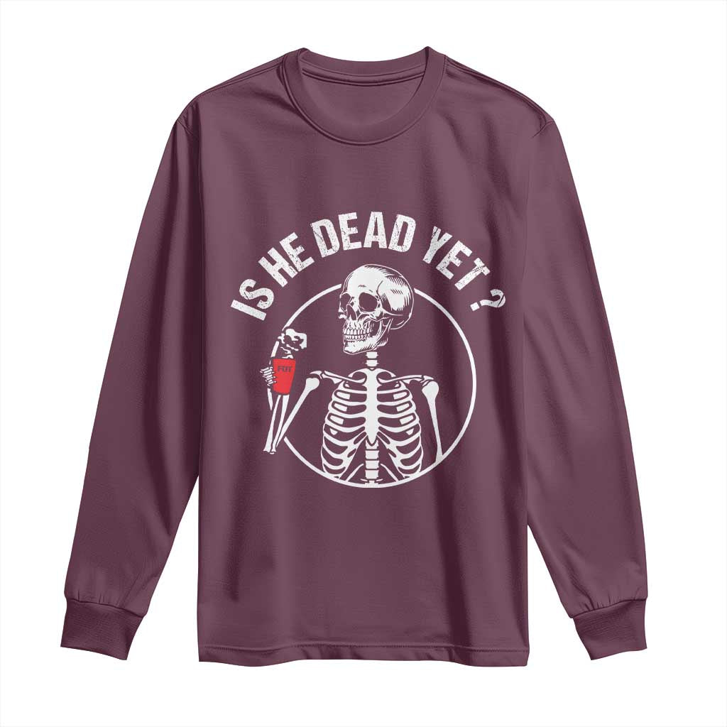 Is He Dead Yet Subtle FDT Long Sleeve Shirt Funny Skeleton Drinking Coffee