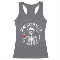 Is He Dead Yet Subtle FDT Racerback Tank Top Funny Skeleton Drinking Coffee