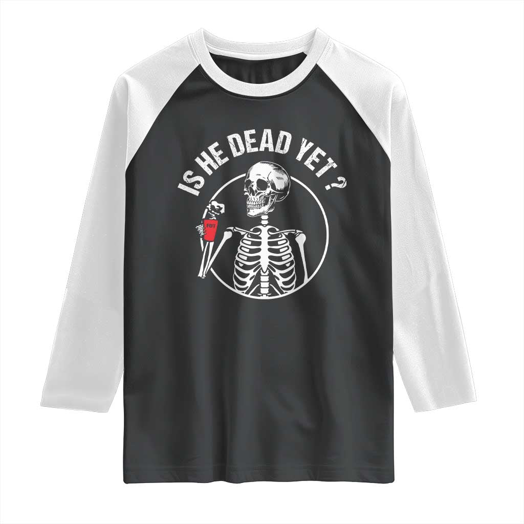 Is He Dead Yet Subtle FDT Raglan Shirt Funny Skeleton Drinking Coffee