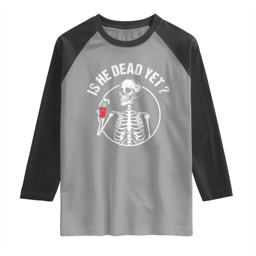 Is He Dead Yet Subtle FDT Raglan Shirt Funny Skeleton Drinking Coffee