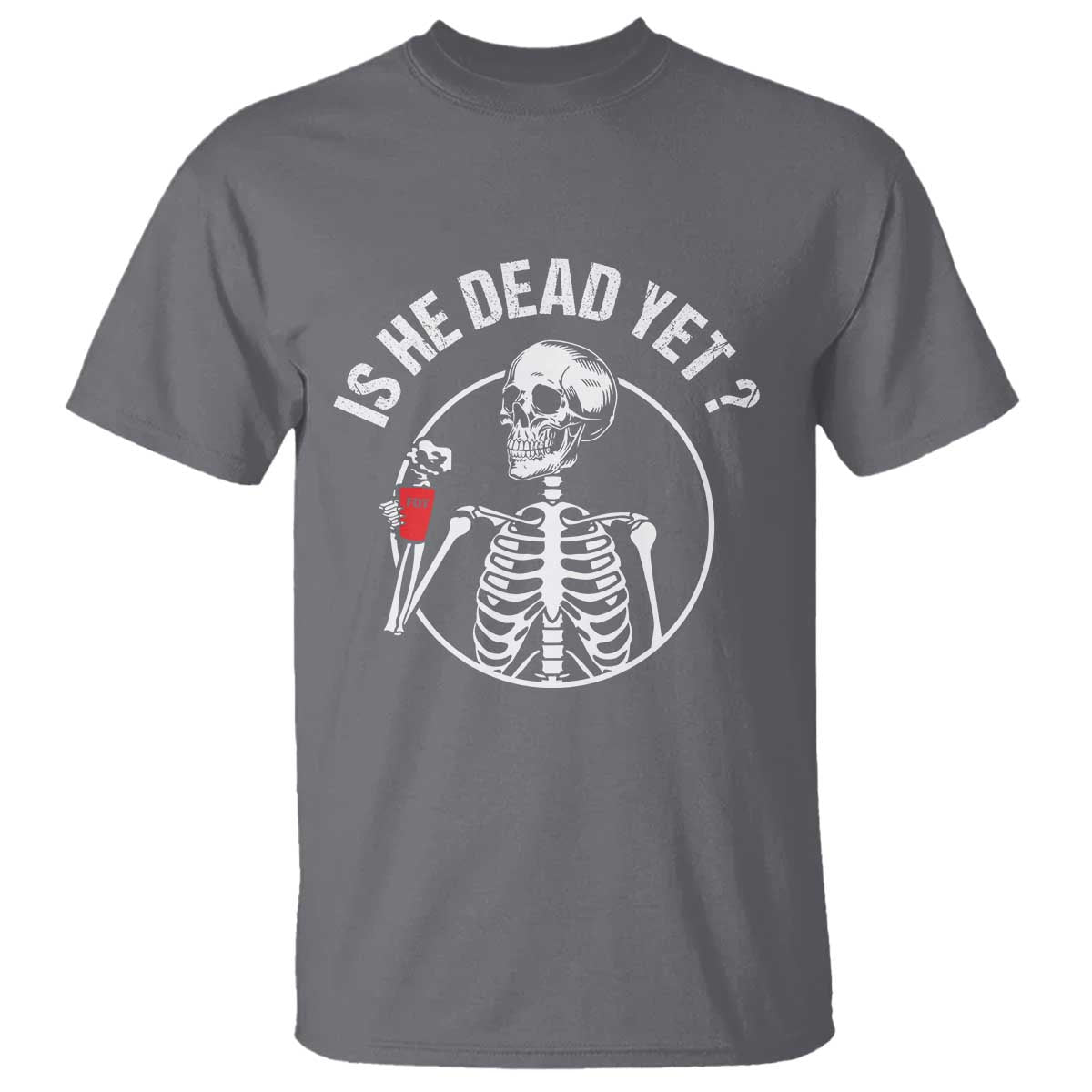 Is He Dead Yet Subtle FDT T Shirt Funny Skeleton Drinking Coffee