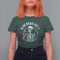 Is He Dead Yet Subtle FDT T Shirt For Women Funny Skeleton Drinking Coffee
