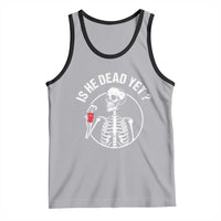 Is He Dead Yet Subtle FDT Tank Top Funny Skeleton Drinking Coffee