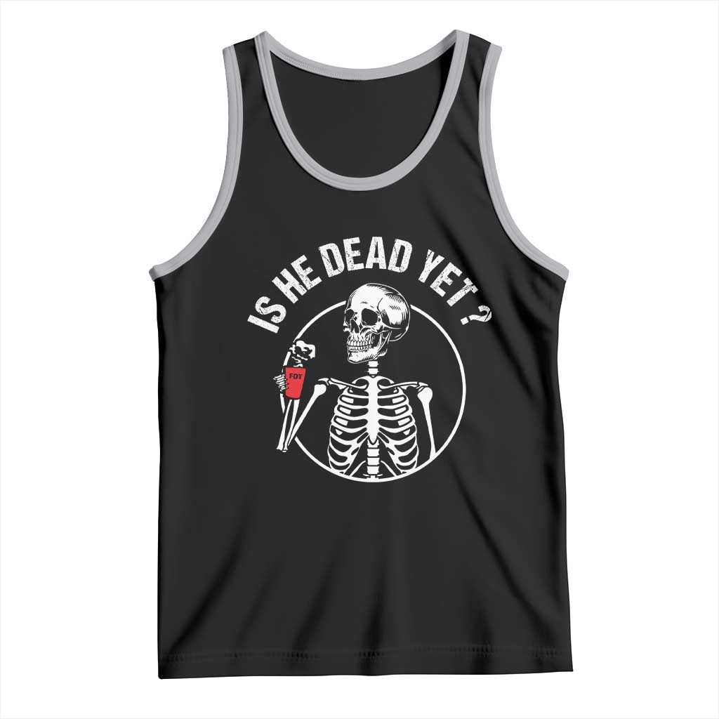 Is He Dead Yet Subtle FDT Tank Top Funny Skeleton Drinking Coffee