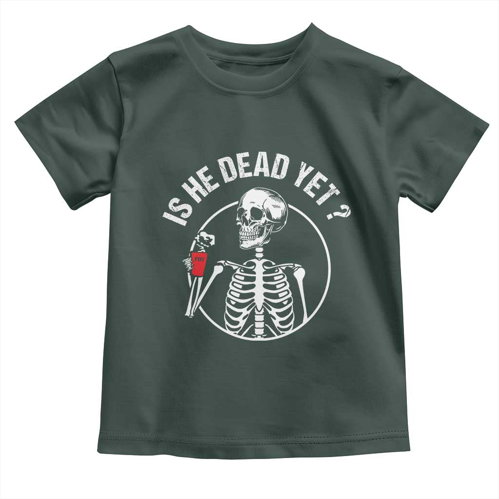 Is He Dead Yet Subtle FDT Toddler T Shirt Funny Skeleton Drinking Coffee