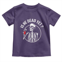 Is He Dead Yet Subtle FDT Toddler T Shirt Funny Skeleton Drinking Coffee