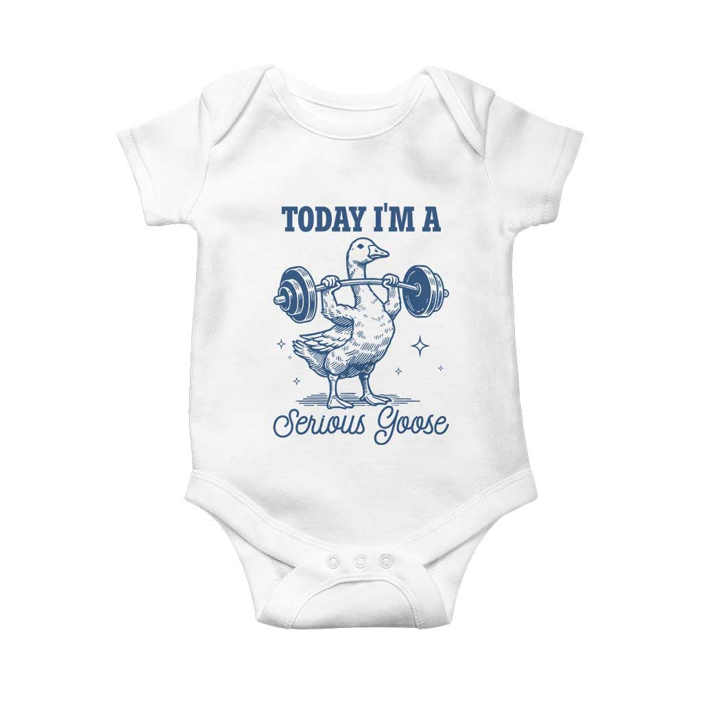 Funny Workout Silly Goose Baby Onesie Today I'm A Serious Goose Lifting Weights Gym