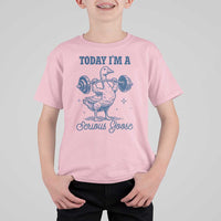 Funny Workout Silly Goose T Shirt For Kid Today I'm A Serious Goose Lifting Weights Gym