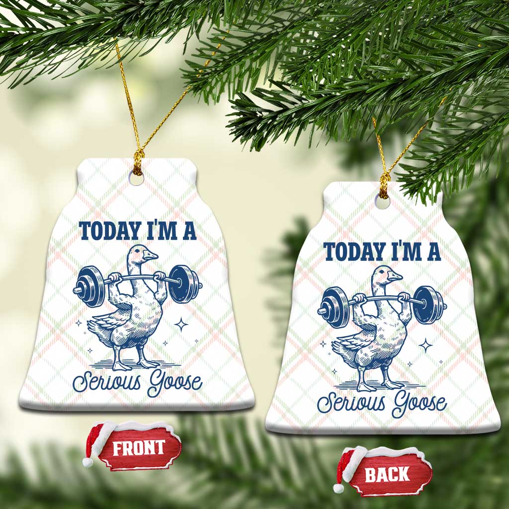 Funny Workout Silly Goose Ceramic Ornament Today I'm A Serious Goose Lifting Weights Gym - Wonder Print Shop