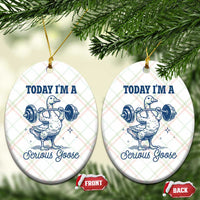 Funny Workout Silly Goose Ceramic Ornament Today I'm A Serious Goose Lifting Weights Gym - Wonder Print Shop