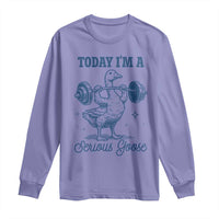 Funny Workout Silly Goose Long Sleeve Shirt Today I'm A Serious Goose Lifting Weights Gym