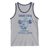 Funny Workout Silly Goose Tank Top Today I'm A Serious Goose Lifting Weights Gym