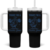 Funny Workout Silly Goose Tumbler With Handle Today I'm A Serious Goose Lifting Weights Gym