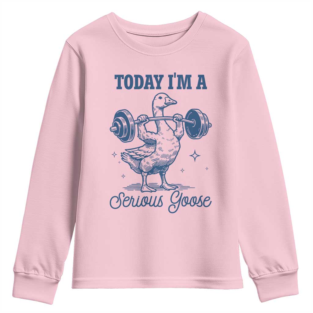 Funny Workout Silly Goose Youth Sweatshirt Today I'm A Serious Goose Lifting Weights Gym
