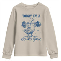 Funny Workout Silly Goose Youth Sweatshirt Today I'm A Serious Goose Lifting Weights Gym