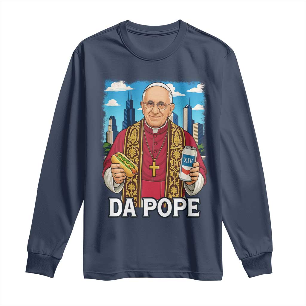Funny Da Pope Leo XIV Long Sleeve Shirt 267th Pope Chicago Hot Dog and Beer