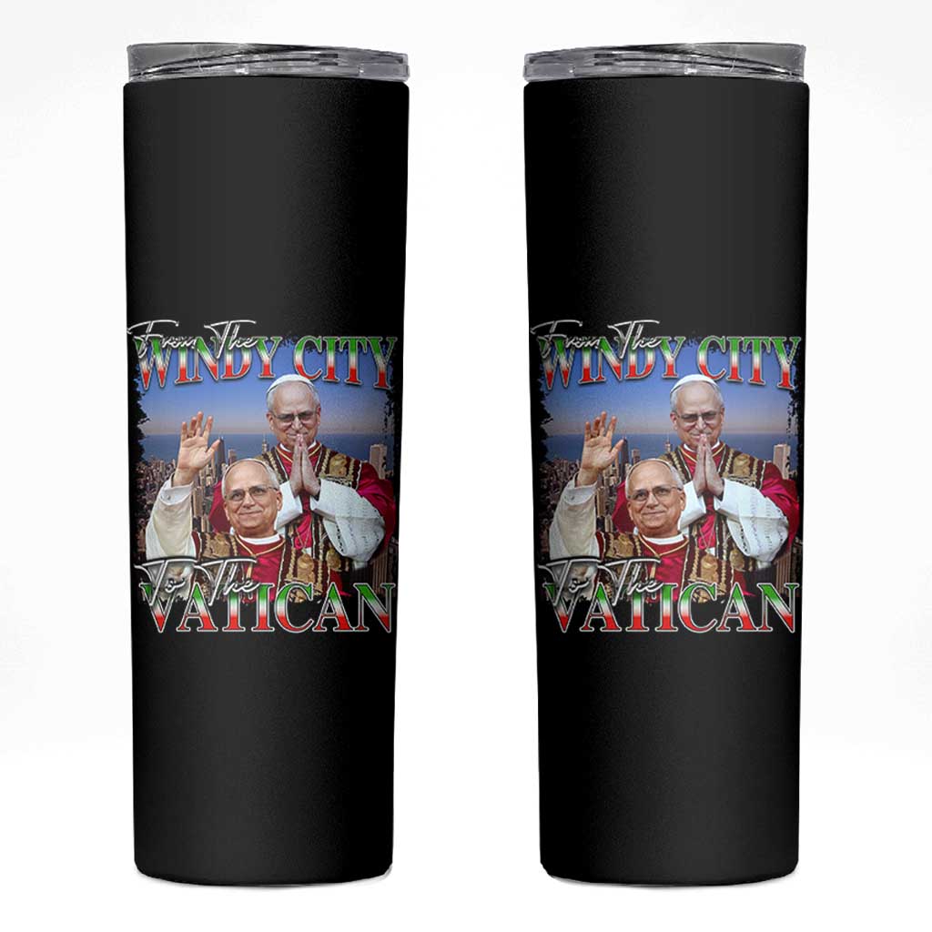 267th Pope Leo XIV Skinny Tumbler From The Windy City To The Vatican US Chicago Pride