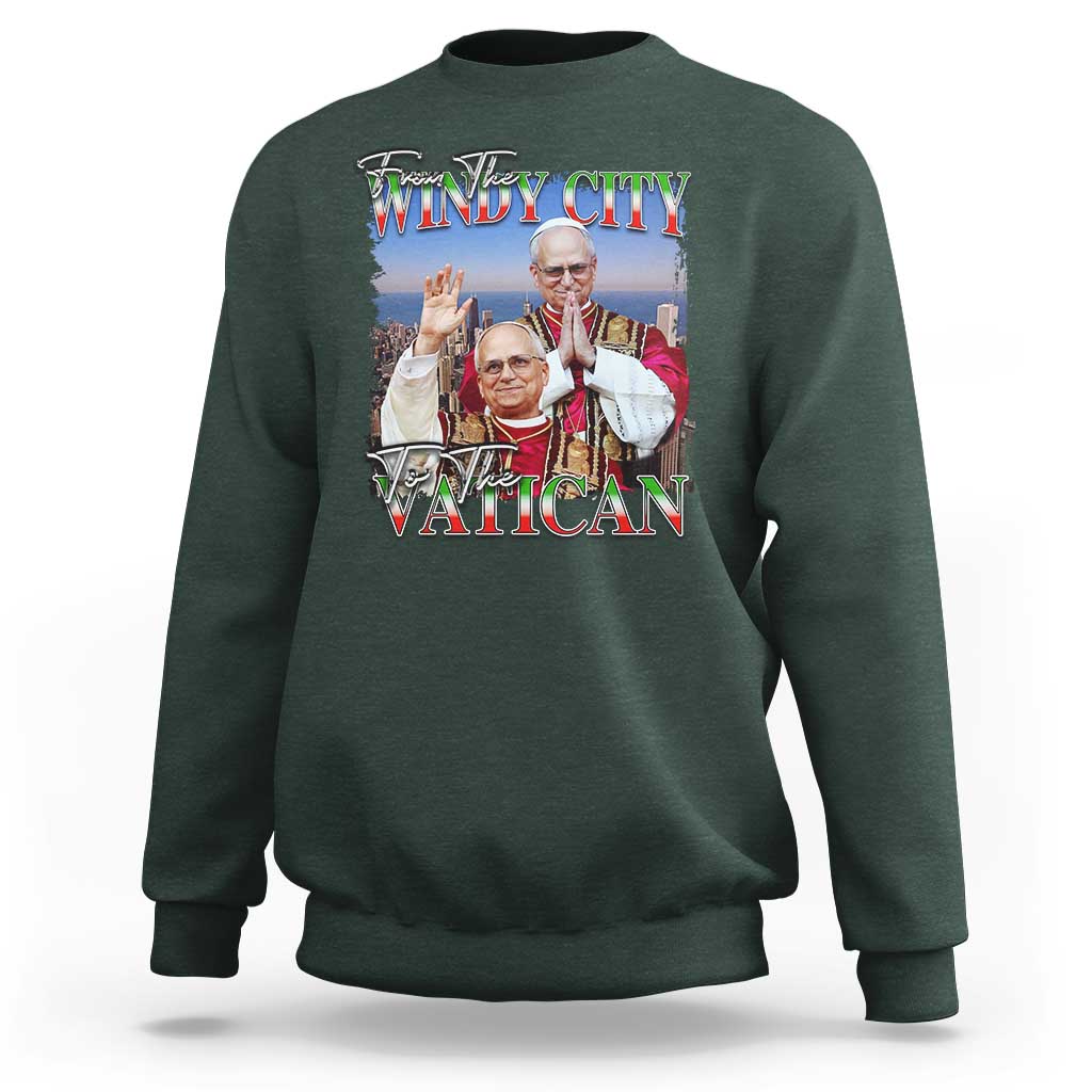 267th Pope Leo XIV Sweatshirt From The Windy City To The Vatican US Chicago Pride