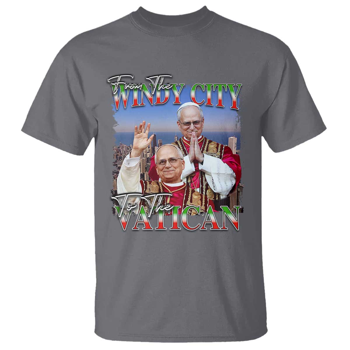 267th Pope Leo XIV T Shirt From The Windy City To The Vatican US Chicago Pride