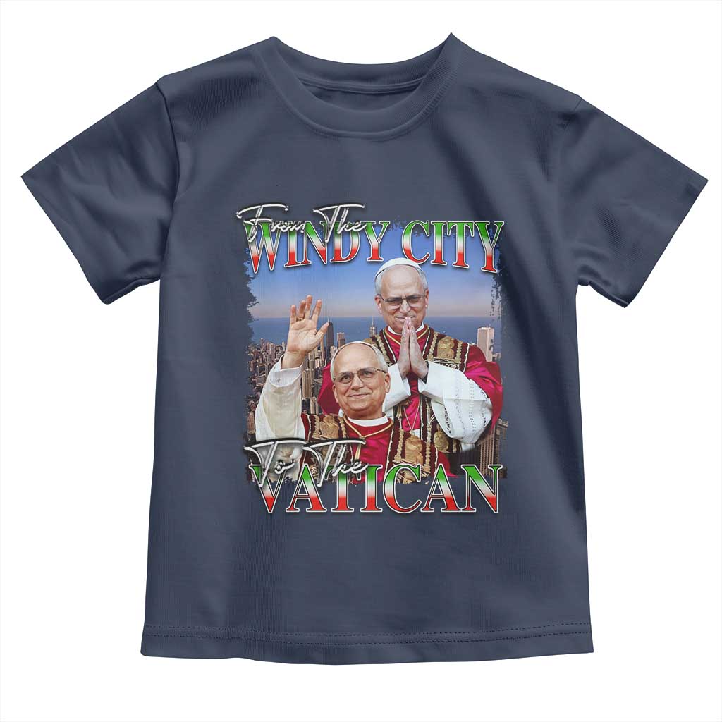 267th Pope Leo XIV Toddler T Shirt From The Windy City To The Vatican US Chicago Pride