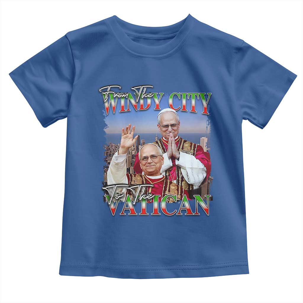 267th Pope Leo XIV Toddler T Shirt From The Windy City To The Vatican US Chicago Pride