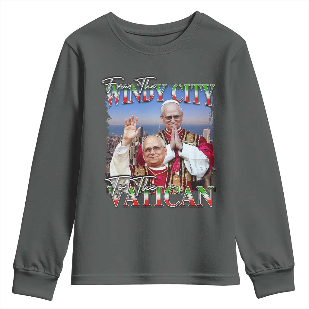 267th Pope Leo XIV Youth Sweatshirt From The Windy City To The Vatican US Chicago Pride