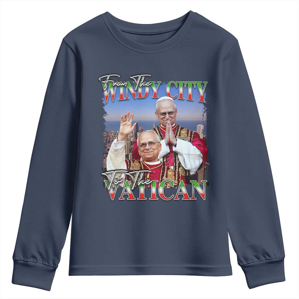 267th Pope Leo XIV Youth Sweatshirt From The Windy City To The Vatican US Chicago Pride