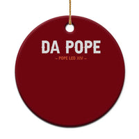 Da Pope Leo XIV Ceramic Ornament 267th Pope Catholic Chicago Pride - Wonder Print Shop