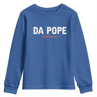 Da Pope Leo XIV Youth Sweatshirt 267th Pope Catholic Chicago Pride