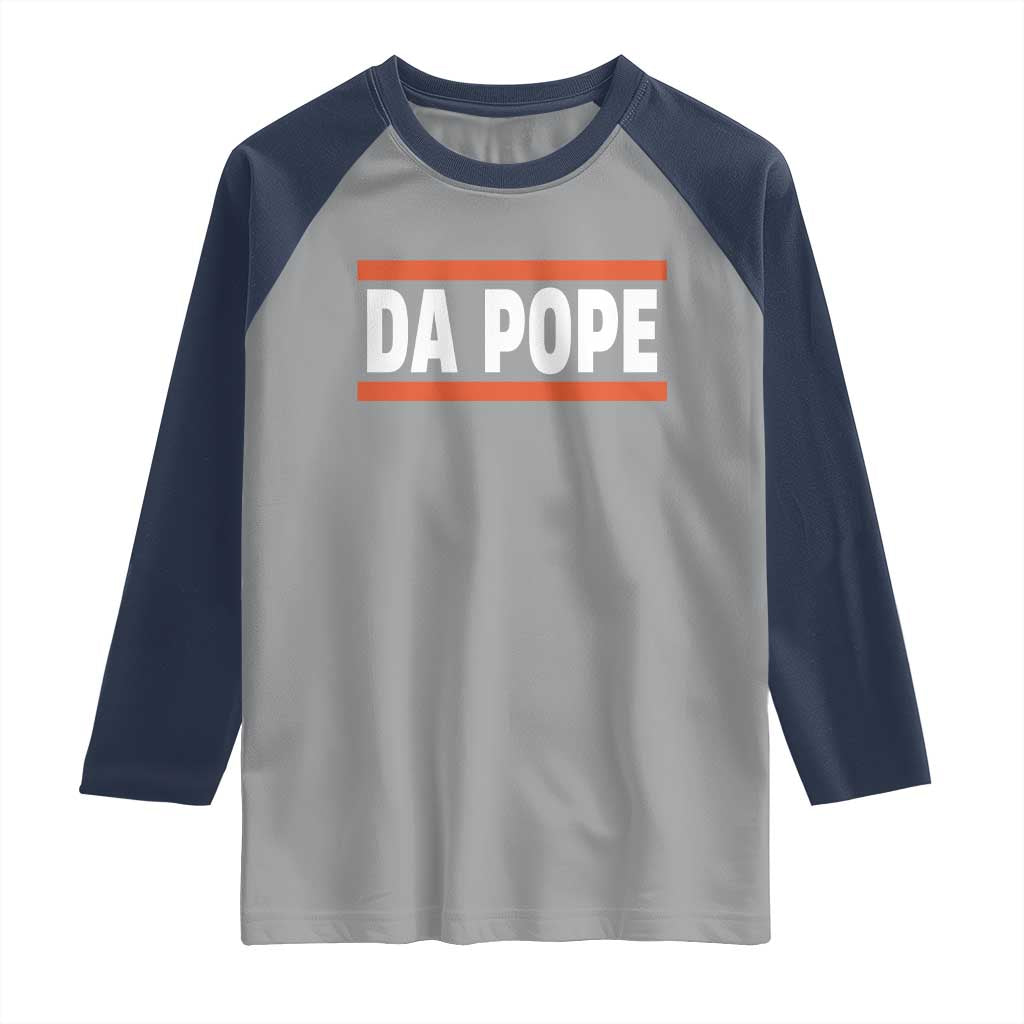 Da Pope Leo XIV Raglan Shirt Cardinal Robert Francis Prevost 267th Pope