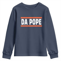 Da Pope Leo XIV Youth Sweatshirt Cardinal Robert Francis Prevost 267th Pope