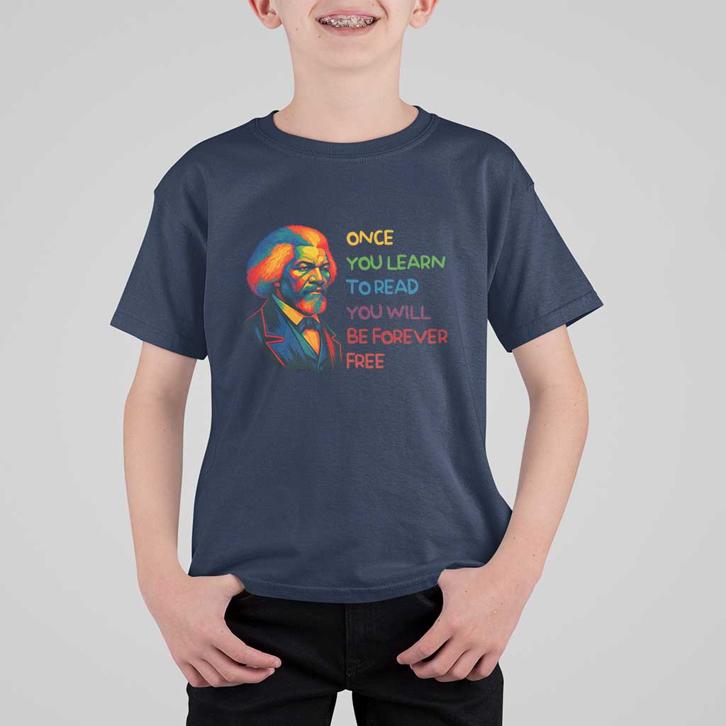 Frederick Douglass Inspirational T Shirt For Kid Learn to Read Be Forever Free Black Leader - Wonder Print Shop