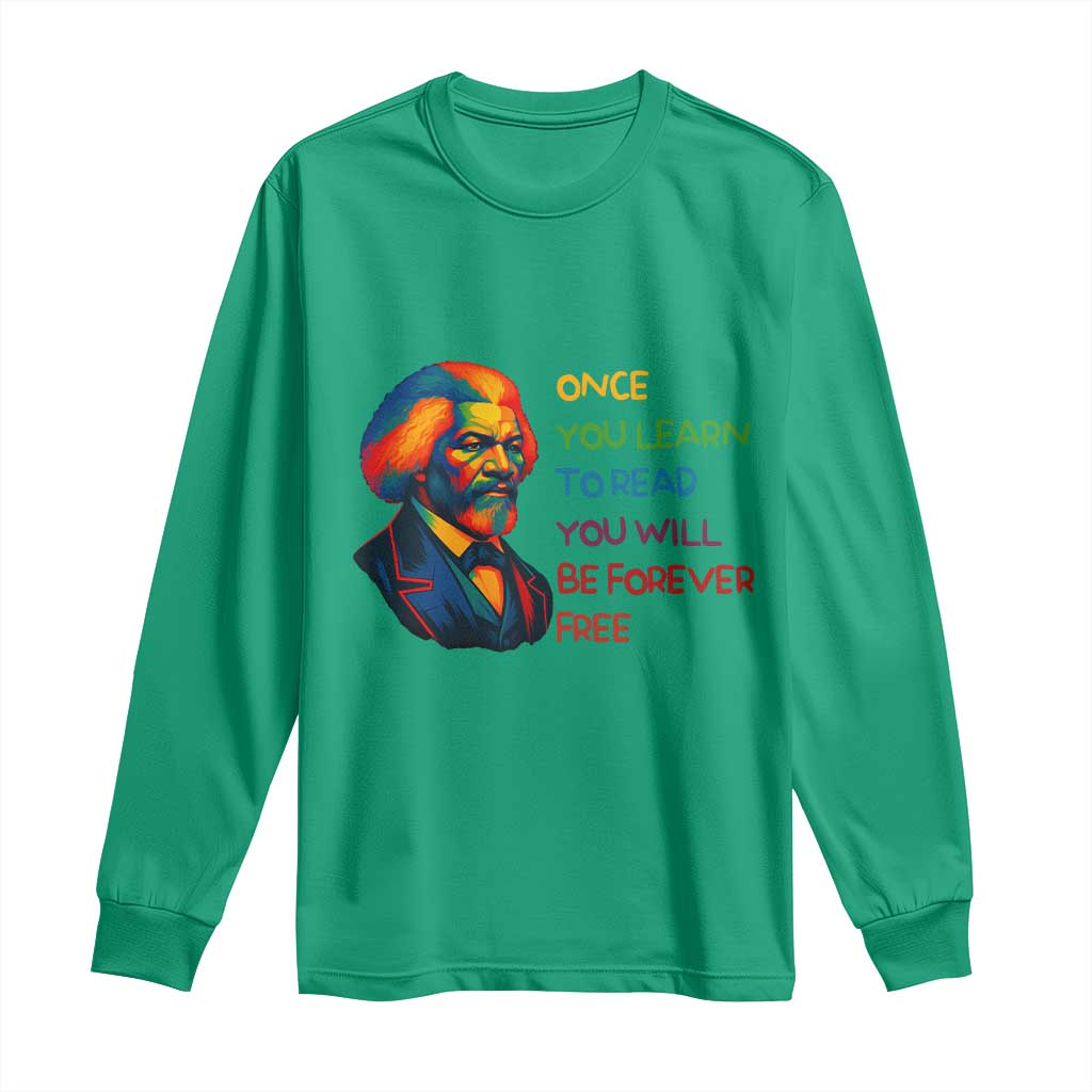 Frederick Douglass Inspirational Long Sleeve Shirt Learn to Read Be Forever Free Black Leader - Wonder Print Shop