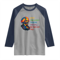 Frederick Douglass Inspirational Raglan Shirt Learn to Read Be Forever Free Black Leader - Wonder Print Shop