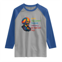 Frederick Douglass Inspirational Raglan Shirt Learn to Read Be Forever Free Black Leader - Wonder Print Shop