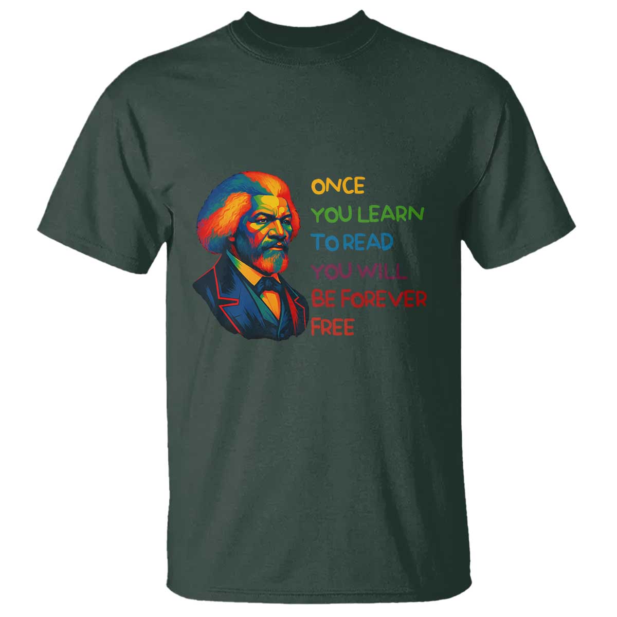 Frederick Douglass Inspirational T Shirt Learn to Read Be Forever Free Black Leader - Wonder Print Shop