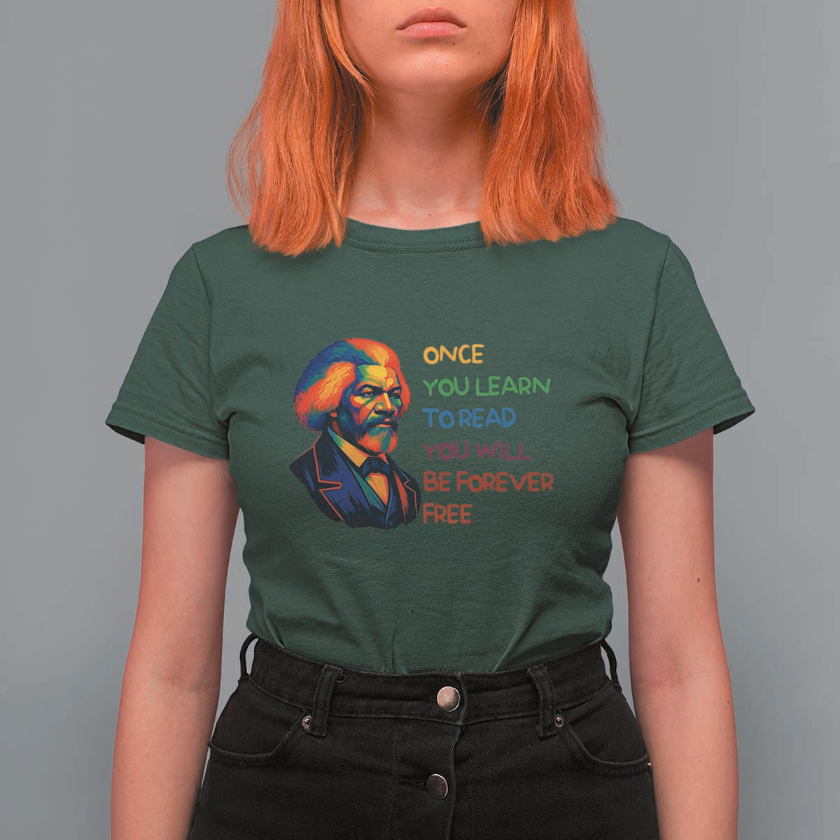 Frederick Douglass Inspirational T Shirt For Women Learn to Read Be Forever Free Black Leader - Wonder Print Shop