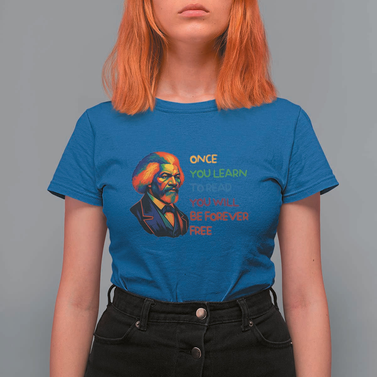 Frederick Douglass Inspirational T Shirt For Women Learn to Read Be Forever Free Black Leader - Wonder Print Shop