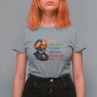 Frederick Douglass Inspirational T Shirt For Women Learn to Read Be Forever Free Black Leader - Wonder Print Shop