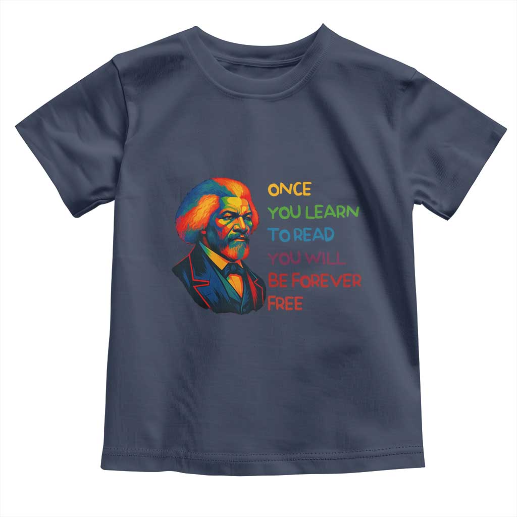 Frederick Douglass Inspirational Toddler T Shirt Learn to Read Be Forever Free Black Leader - Wonder Print Shop