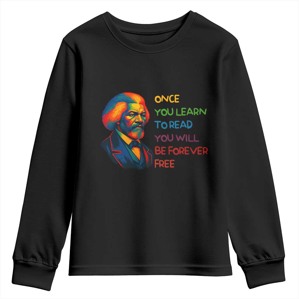 Frederick Douglass Inspirational Youth Sweatshirt Learn to Read Be Forever Free Black Leader - Wonder Print Shop