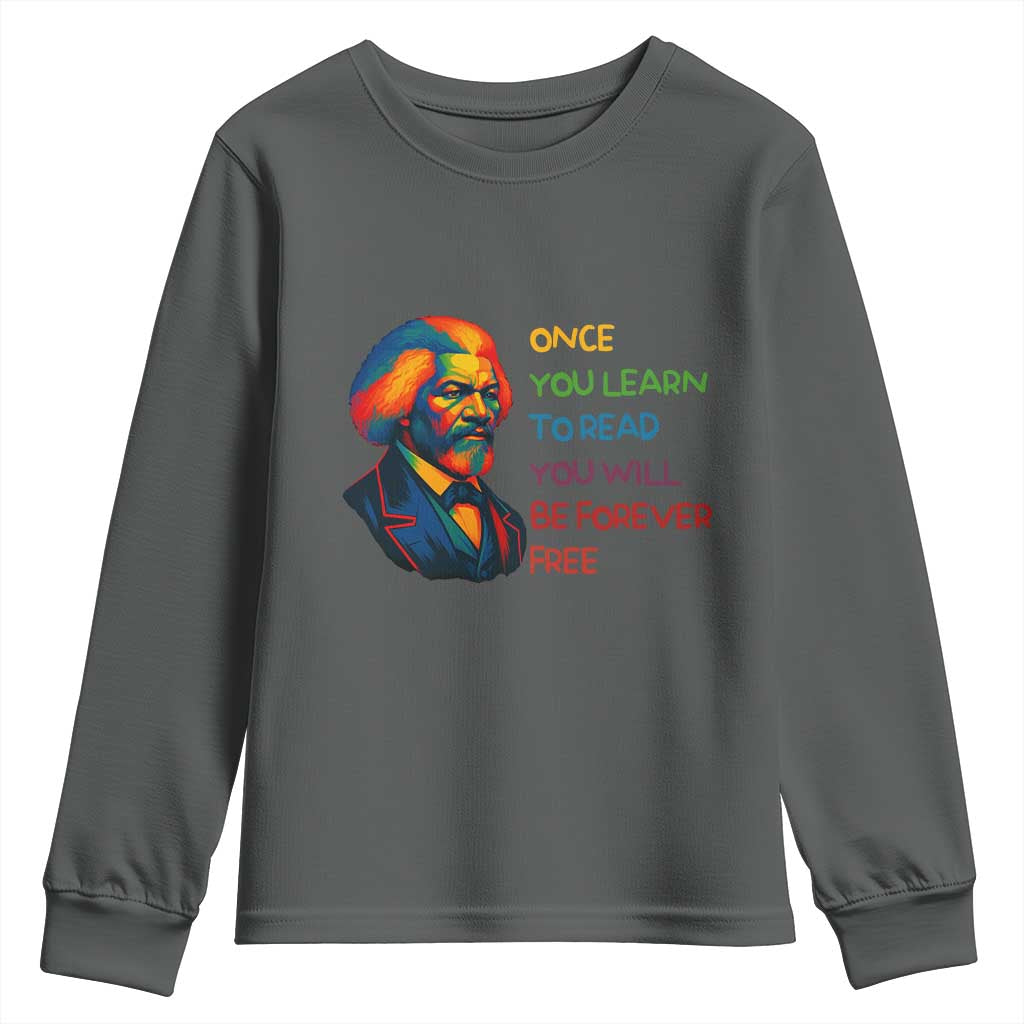 Frederick Douglass Inspirational Youth Sweatshirt Learn to Read Be Forever Free Black Leader - Wonder Print Shop